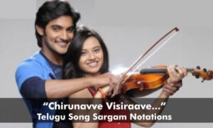 Chirunavve Visiraave sargam notations