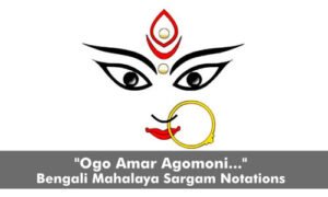Ogo amar agomoni sargam notations